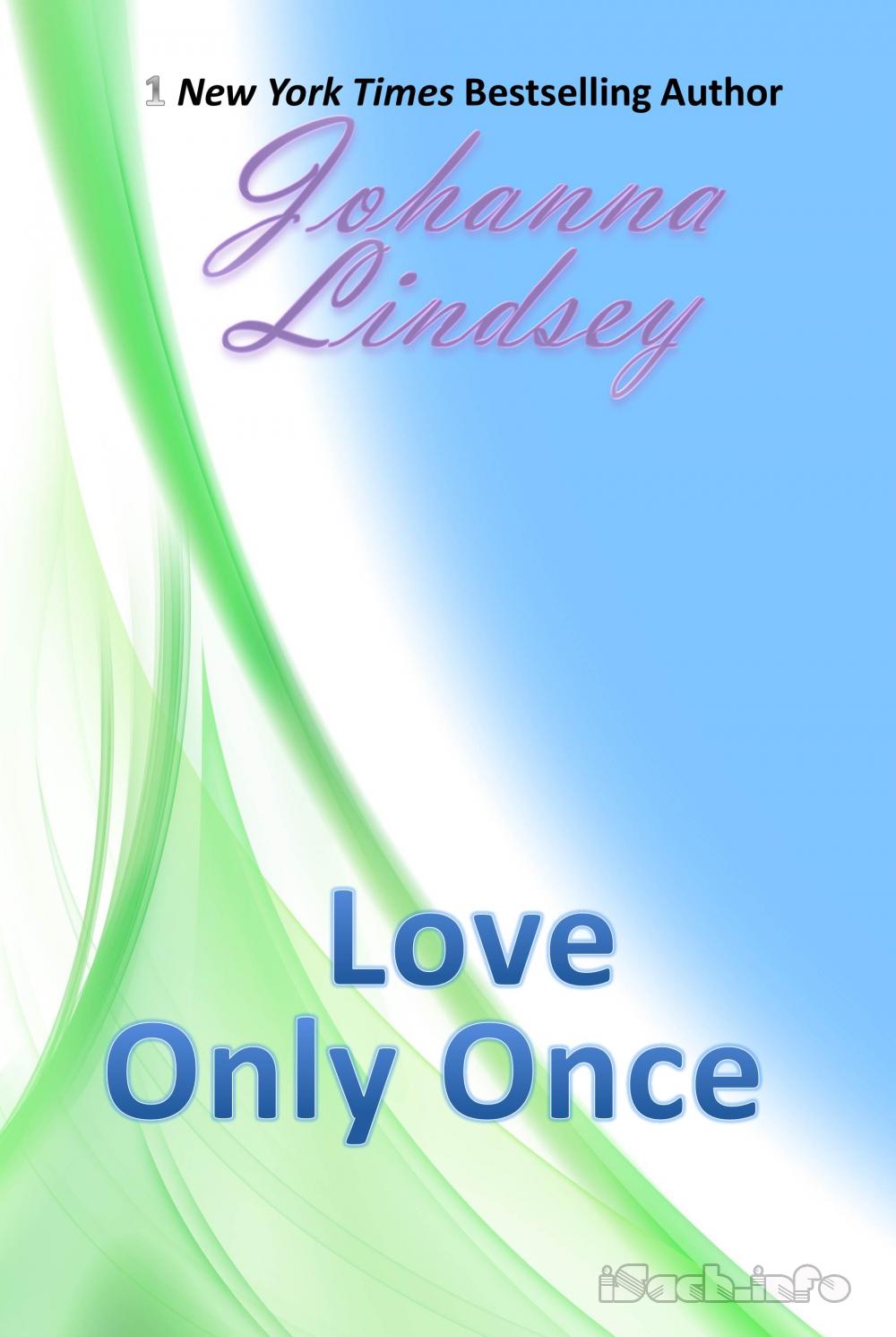 Love Only Once