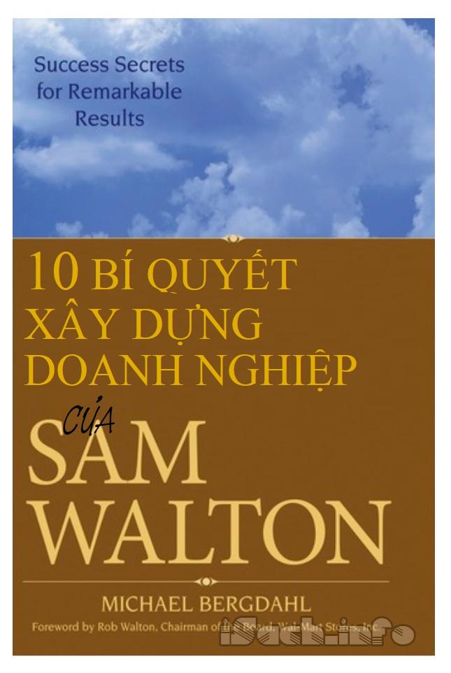 10 bí quyết xây dựng doanh nghiệp của Sam Walton
