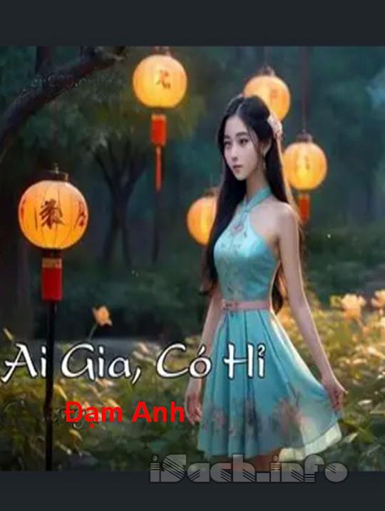 Ai Gia, Có Hỉ