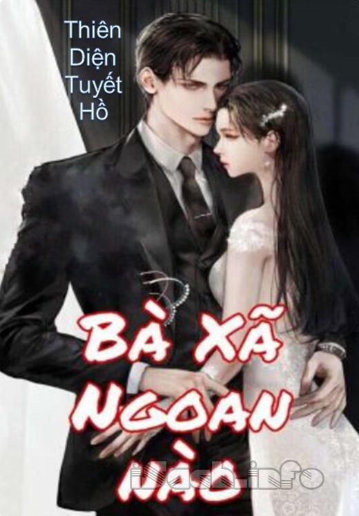 Bà Xã, Ngoan Nào!