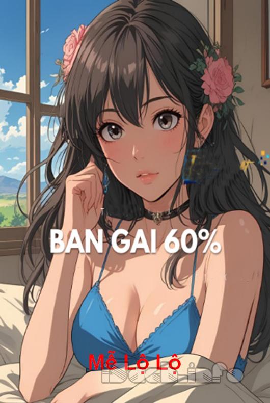 Bạn Gái 60 %