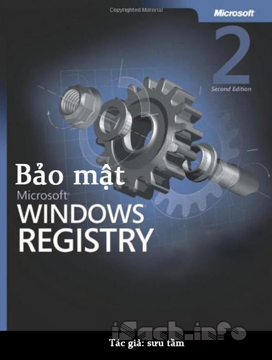 Bảo mật Windows Registry: Ngăn chặn khả năng tấn công từ xa