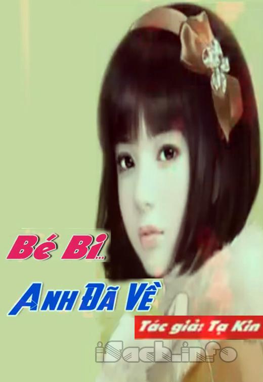 Bé Bi ... Anh Đã Về
