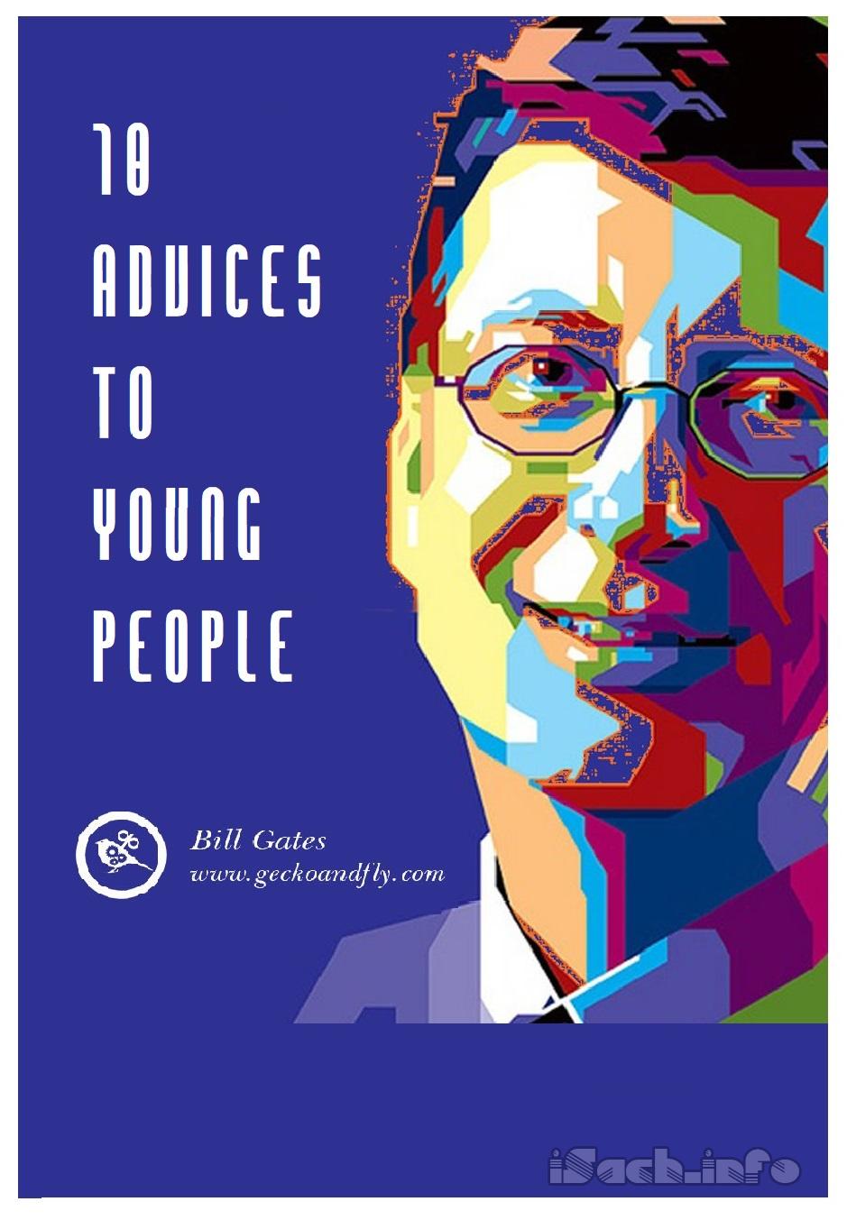 Bill Gates’ 10 advices to young people