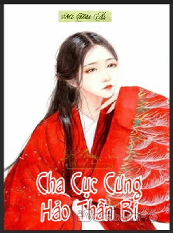 Cha Cục Cưng Hảo Thần Bí