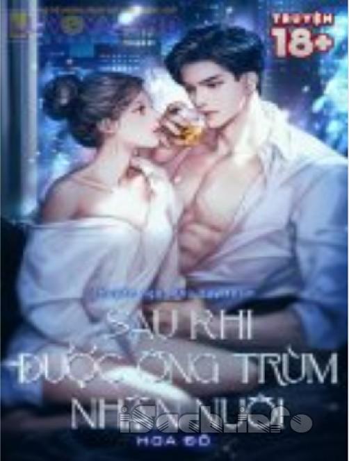 Sau Khi Được Ông Trùm Nhận Nuôi