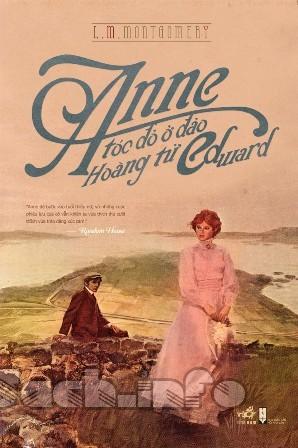 Tập 3 - Anne Tóc Đỏ Ở Đảo Hoàng Tử Edward