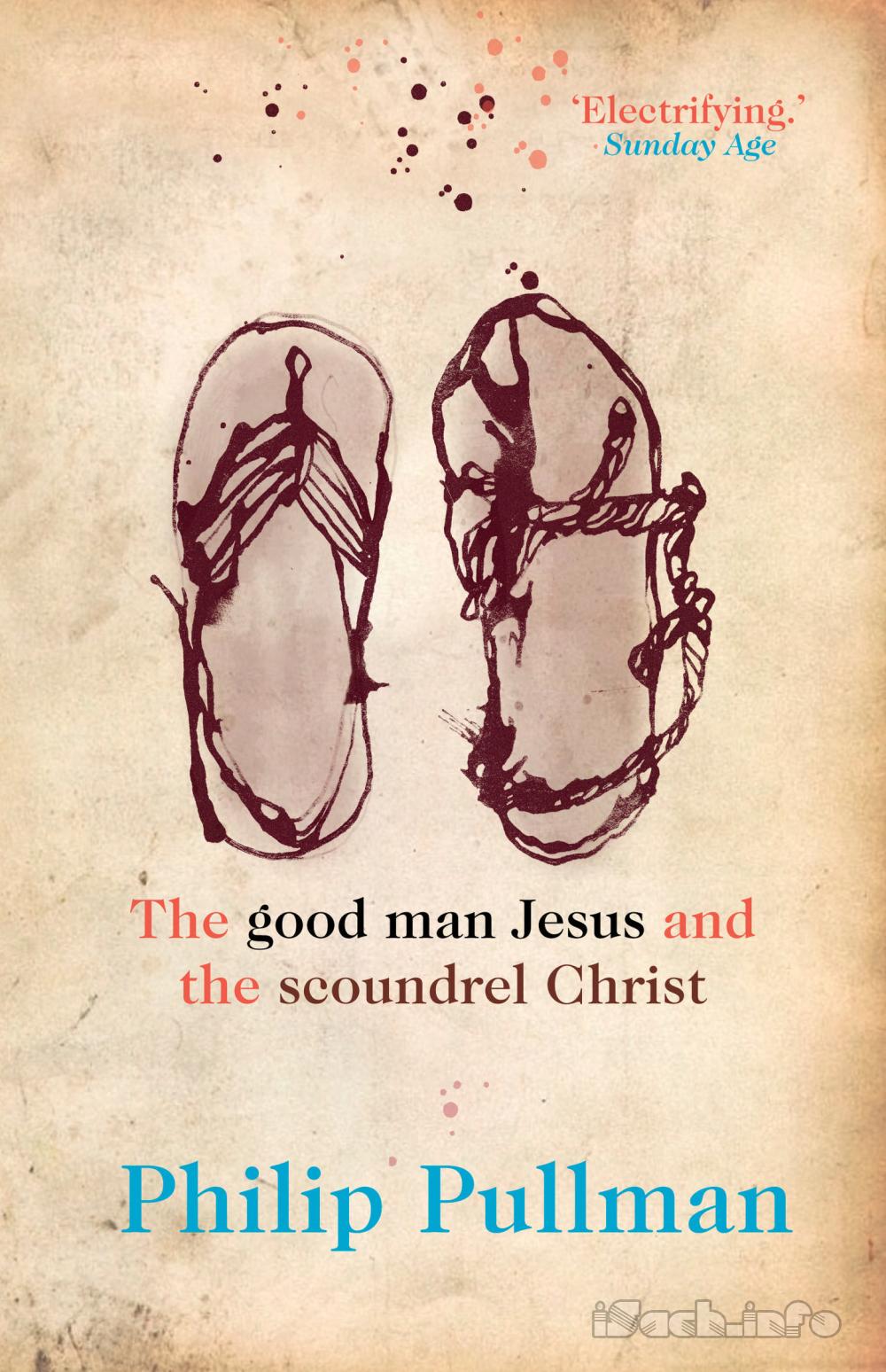 The Good Man Jesus And The Scoundrel Christ