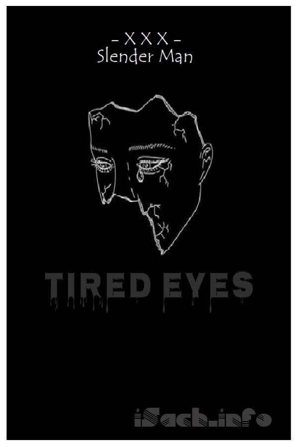 Tired Eyes