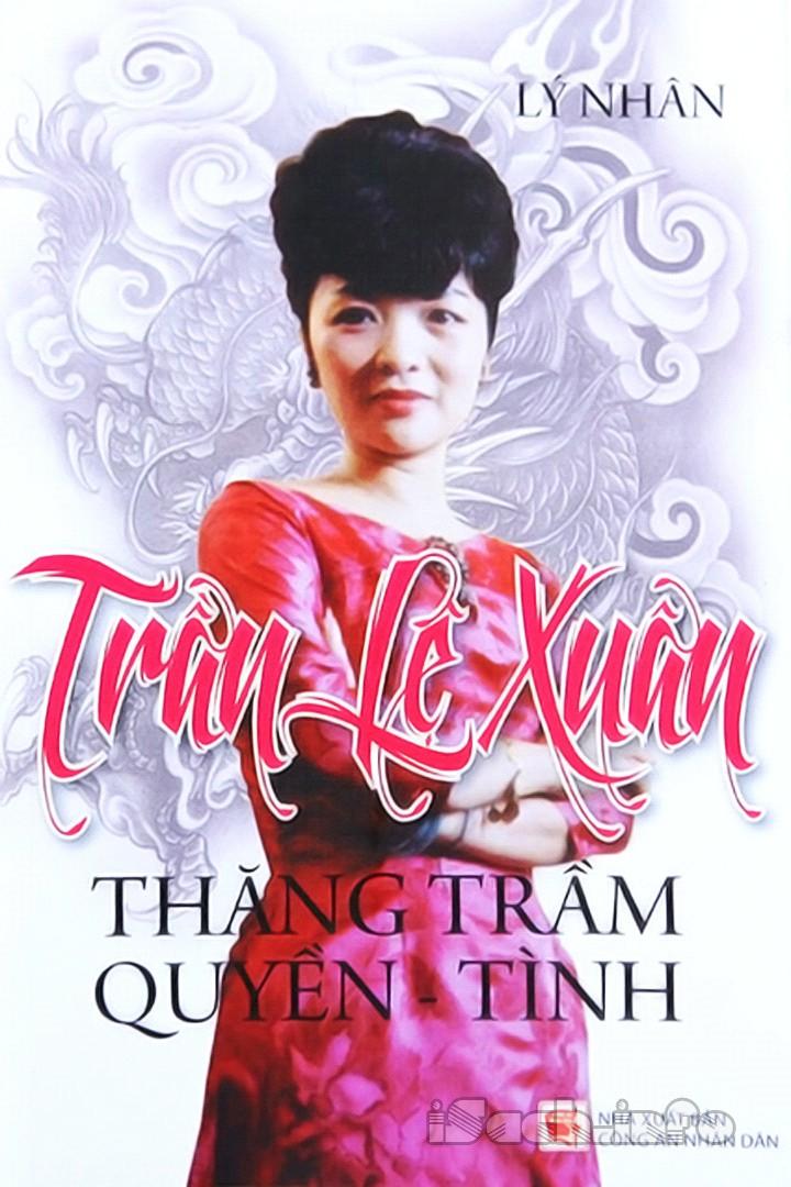 Trần Lệ Xuân: Thăng Trầm Quyền, Tình - Lý Nhân (Phan Thứ Lang) ~ Chương 4